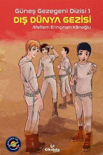Güneş Gezegeni Dizisi 1 - Dış Dünya Gezisi | Kitap Ambarı
