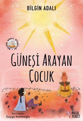 Güneşi Arayan Çocuk | Kitap Ambarı