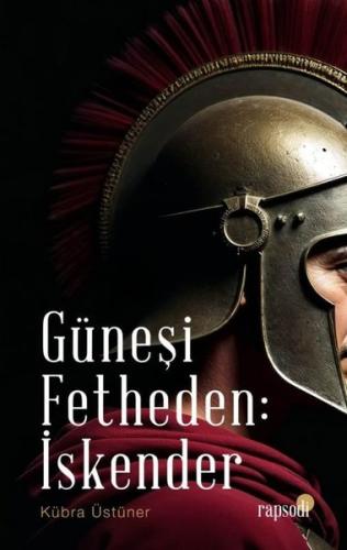 Güneşi Fetheden: İskender