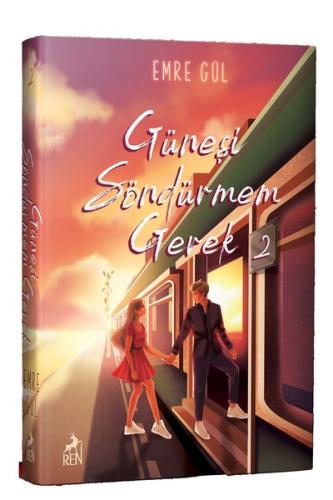 Güneşi Söndürmem Gerek 2 (Ciltli) | Kitap Ambarı