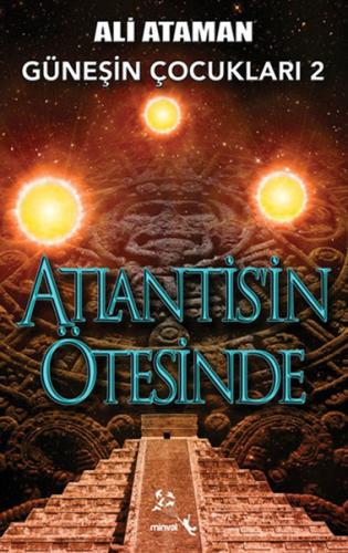 Güneşin Çocukları 2 / Atlantis'in Ötesinde