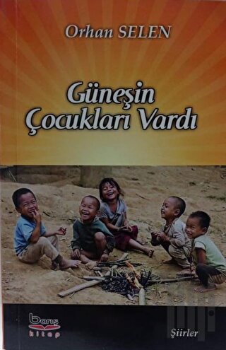 Güneşin Çocukları Vardı