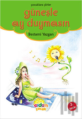 Güneşle Ay Duymasın