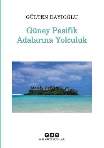 Güney Pasifik Adalarına Yolculuk | Kitap Ambarı