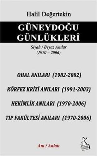Güneydoğu Günlükleri Siyah Beyaz Anılar (1970 - 2006)