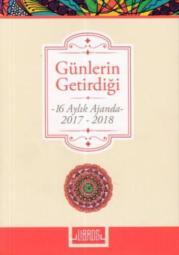 Günlerin Getirdiği (16 Aylık Ajanda) | Kitap Ambarı