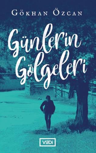 Günlerin Gölgeleri | Kitap Ambarı