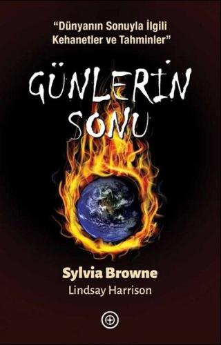 Günlerin Sonu-Dünyanın Sonuyla İlgili Kehanetler ve Tahminler