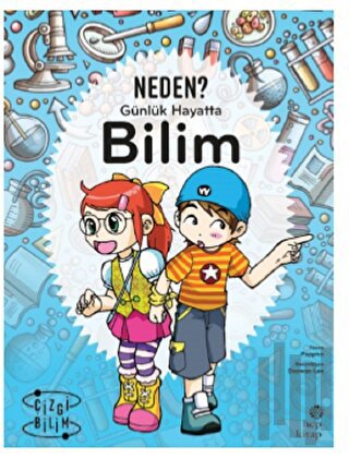 Günlük Hayatta Bilim - Neden?