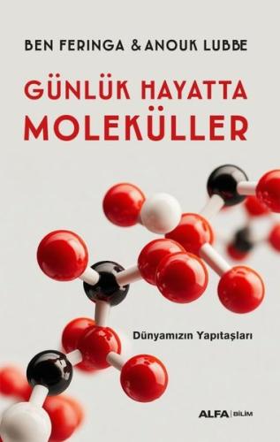 Günlük Hayatta Moleküller: Dünyamızın Yapıtaşları