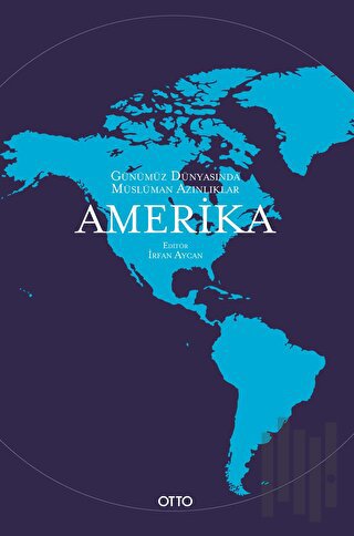 Günümüz Dünyasında Müslüman Azınlıklar: Amerika | Kitap Ambarı
