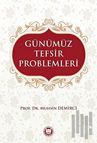 Günümüz Tefsir Problemleri