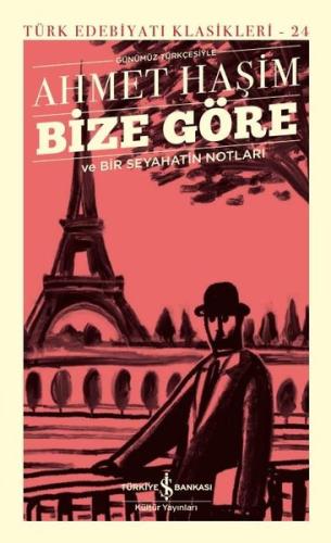 Günümüz Türkçesiyle Bize Göre - Türk Edebiyatı Klasikleri 24 (Ciltli)
