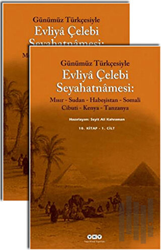 Günümüz Türkçesiyle Evliya Çelebi Seyahatnamesi 10. Kitap (2 Cilt Takı