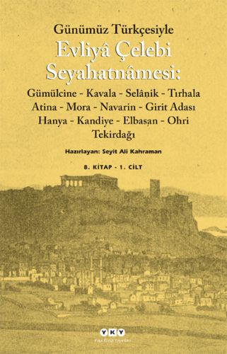 Günümüz Türkçesiyle Evliya Çelebi Seyahatnamesi 8. Cilt (2 Kitap Takım