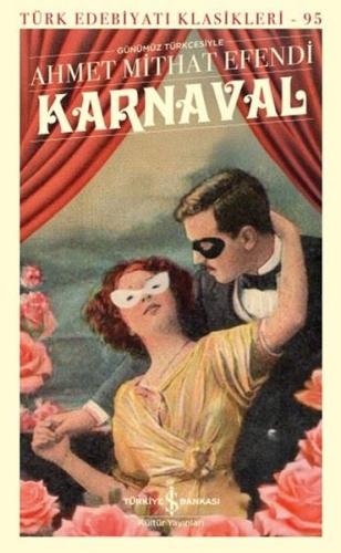 Günümüz Türkçesiyle Karnaval - Türk Edebiyatı Klasikleri 95