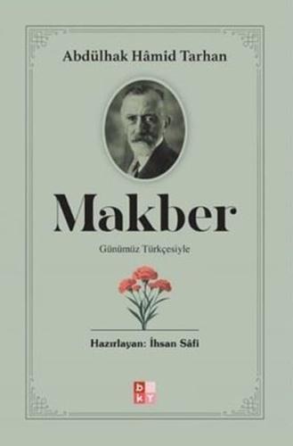 Günümüz Türkçesiyle Makber | Kitap Ambarı