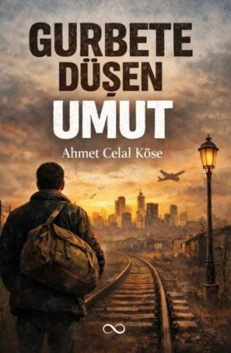 Gurbete Düşen Umut | Kitap Ambarı