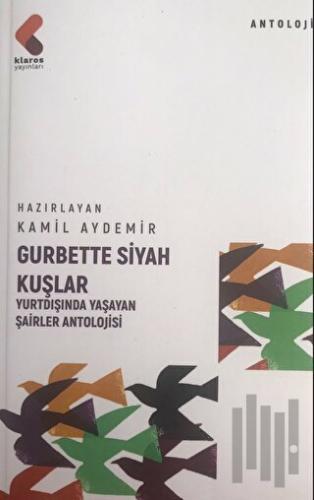 Gurbette Siyah Kuşlar | Kitap Ambarı