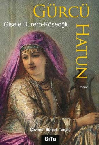 Gürcü Hatun | Kitap Ambarı