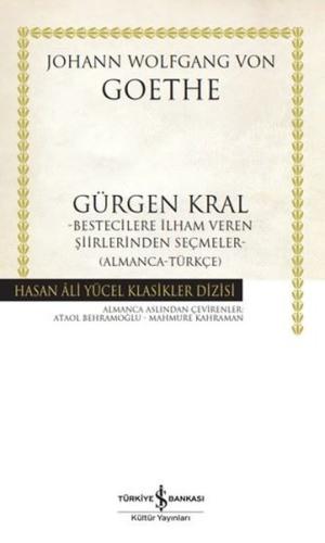 Gürgen Kral - Bestecilere İlham Veren Şiirlerinden Seçmeler Almanca - Türkçe (Ciltli)