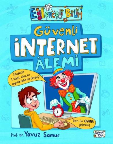 Güvenli İnternet Alemi - Eğlenceli Bilim | Kitap Ambarı