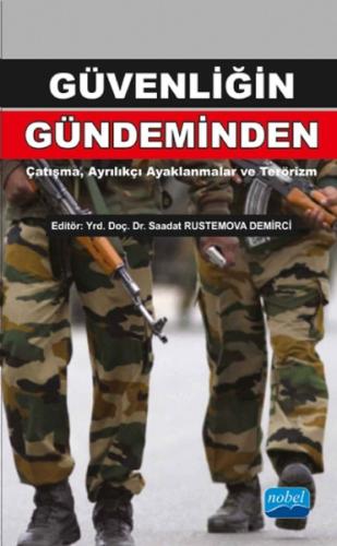Güvenliğin Gündeminden: Çatışma, Ayrılıkçı Ayaklanmalar ve Terörizm | 