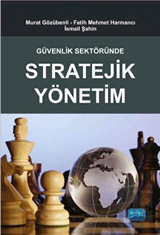 Güvenlik Sektöründe Stratejik Yönetim | Kitap Ambarı