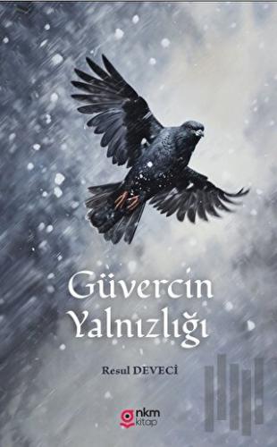 Güvercin Yalnızlığı | Kitap Ambarı