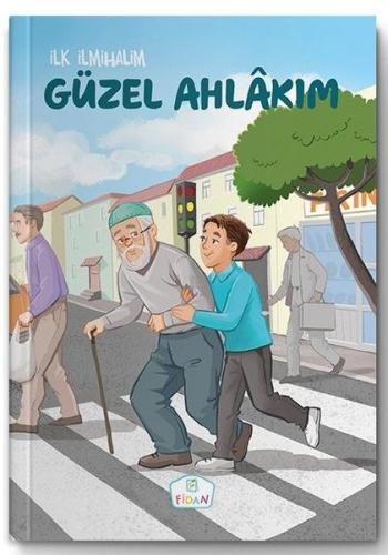 Güzel Ahlakım-İlk İlmihalim