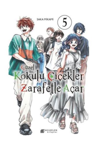 Güzel Kokulu Çiçekler Zarafetle Açar 5 | Kitap Ambarı