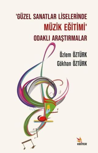 Güzel Sanatlar Liselerinde Müzik Eğitimi Odaklı Araştırmalar