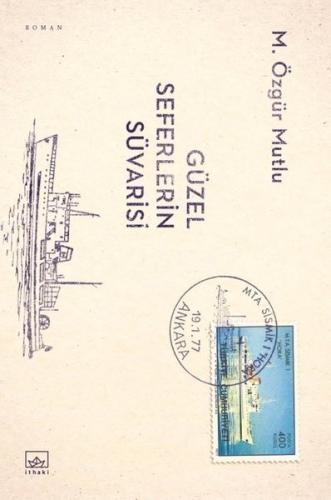 Güzel Seferlerin Süvarisi | Kitap Ambarı