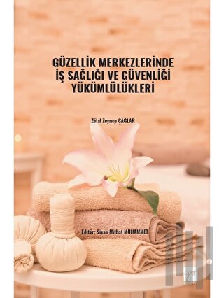 Güzellik Merkezlerinde İş Sağlığı ve Güvenliği Yükümlülükleri