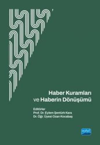 Haber Kuramları ve Haberin Dönüşümü | Kitap Ambarı