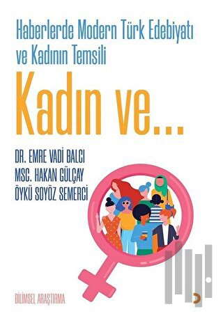 Haberlerde Modern Türk Edebiyatı ve Kadının Temsili | Kitap Ambarı