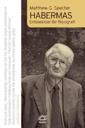 Habermas - Entelektüel Bir Biyografi