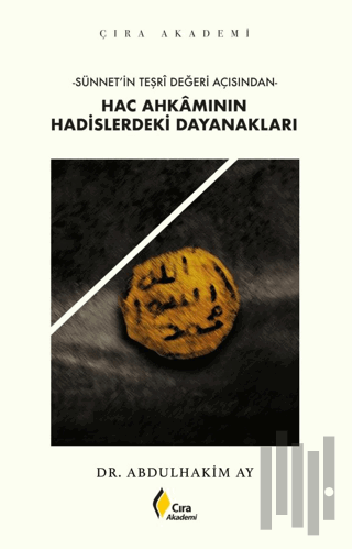 Hac Ahkamının Hadislerdeki Dayanakları