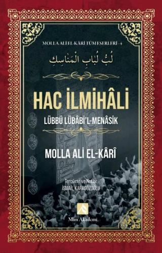 Hac İlmihali - Molla Ali El - Kari Tüm Eserleri 4 | Kitap Ambarı