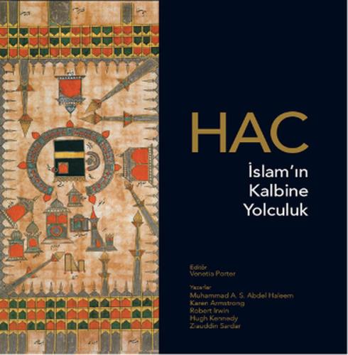 Hac - İslam'ın Kalbine Yolculuk
