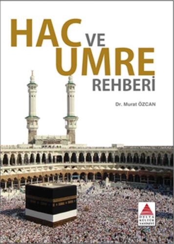 Hac ve Umre Rehberi