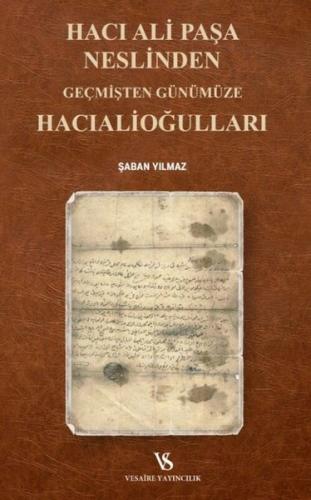 Hacı Ali Paşa Neslinden Geçmişten Günümüze Hacıalioğulları | Kitap Amb