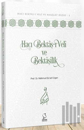 Hacı Bektaş-ı Veli ve Bektaşilik (Ciltli) | Kitap Ambarı