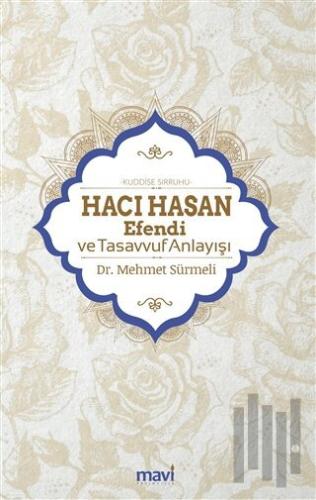 Hacı Hasan Efendi (KS) Ve Tasavvuf Anlayışı | Kitap Ambarı