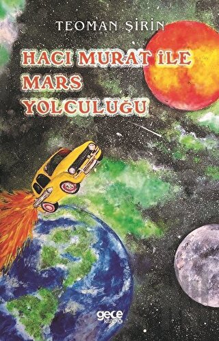 Hacı Murat ile Mars Yolculuğu