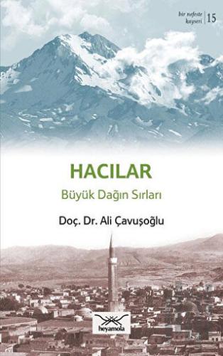 Hacılar Büyük Dağın Sırları
