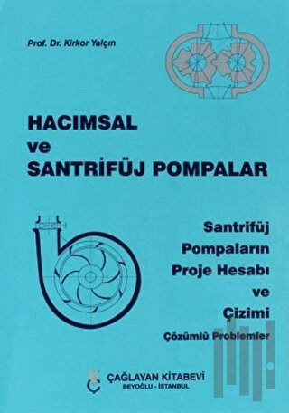 Hacımsal ve Santrifüj Pompalar