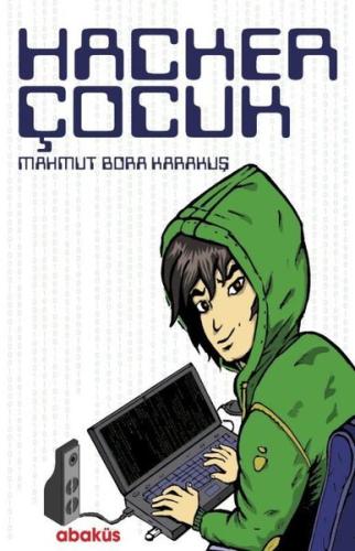 Hacker Çocuk (Ciltli)