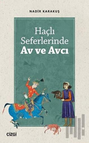 Haçlı Seferlerinde Av ve Avcı