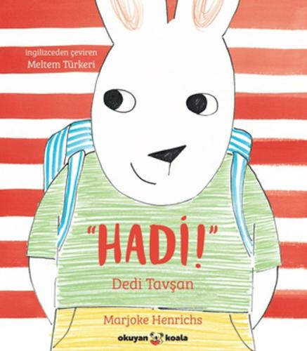 Hadi! Dedi Tavşan